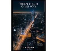 When Night Gives Way: Secrets In The Sunlight Part 2