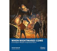 When Nightmares Come: An Investigative Wargame of Supernatural Horror: 33