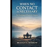 When No Contact is Necessary: The Psychology of Protective Distance