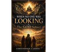 WHEN NO ONE WAS LOOKING in The GOD subject