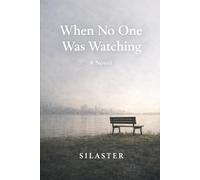 When No One Was Watching