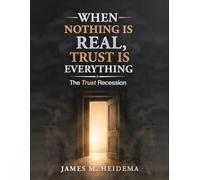 When Nothing is Real, Trust is Everything: The Trust Recession