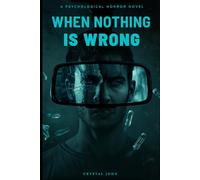 When Nothing Is Wrong