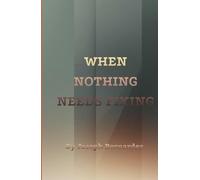 WHEN NOTHING NEEDS FIXING