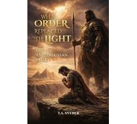 When Order Replaced the Light: The Antediluvian Saga
