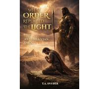 When Order Replaced the Light: The Antediluvian Saga