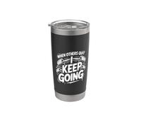 When Others Quit I Keep Going Excuse Grind Mindset ||- Bicchiere termico in acciaio inox doppia parete