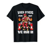 When Others Run out We Run in Fireman Proud Firefighters Maglietta