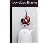 When Our Hearts Attack