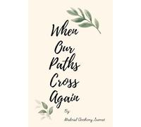 When Our Paths Cross Again
