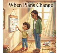 When Plans Change: A social story