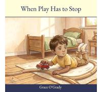 When Play Has to Stop: The Hidden Struggle Behind Difficult Transitions
