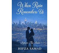 WHEN RAIN REMEMBERS US: Before The Rain: 1