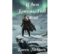 When Ravens Fall Silent: The Frozen Coast