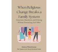 When Religious Change Breaks a Family System: Conversion, Boundaries, and Grieving Without Demonizing Each Other