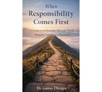 When Responsibility Comes First: A Professional Journey Through Work, Integrity, and Inner Alignment