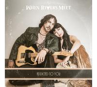 When Rivers Meet Addicted to You (CD) Album