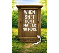 When Sh!t Don't Matter No More