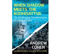Andrew Cohen When Shadow Meets the Bodhisattva (Tascabile)