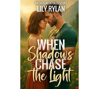 When Shadows Chase the Light (An Evergreen Falls Story)