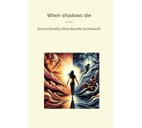 When shadows die