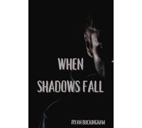 When Shadows Fall