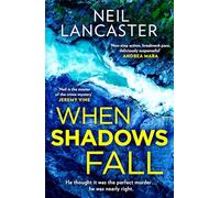 When Shadows Fall: A utterly gripping Scottish police procedural for crime fiction and thriller fans for 2026!: Book 6