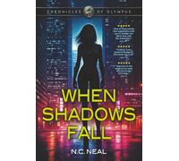 When Shadows Fall: Book One-Chronicles of Olympus