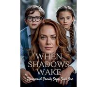 When Shadows Wake: 1