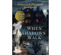 When Shadows Walk: A Hilliard & Calvo Mystery Thriller