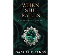 When She Falls: A Dark Mafia Romance