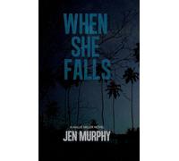 When She Falls: A Hallie Miller Novel: 3