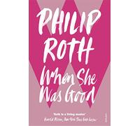 When She Was Good [Lingua inglese]: Philip Roth