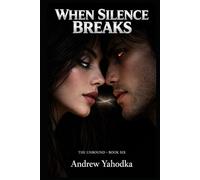 When Silence Breaks: A Night Magic Romance
