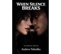 When Silence Breaks: A Night Magic Romance