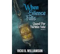 When Silence Falls: Quest for Darklin Vale