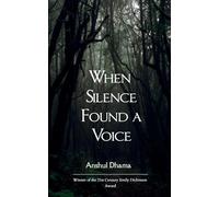 When Silence Found a Voice A journey through love, loss, and the voice that silence left behind