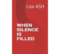 WHEN SILENCE IS FILLED