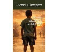 WHEN SILENCE SCREAMS