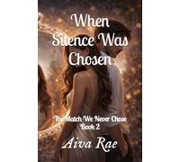 When Silence Was Chosen