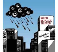 When Skipjack Tripped - Headphone Home