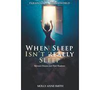 When Sleep Isn't Really Sleep: Between Dreams and Their Shadows