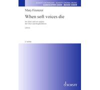 When soft voices die - for choir and cor anglais. choir and cor anglais. partition de choeur.