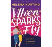 Helena Hunting When Sparks Fly (Tascabile)