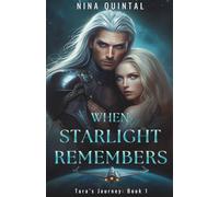 When Starlight Remembers: Tara's Journey