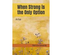When Strong is the Only Option: Arise
