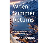 When Summer Returns: A Small-Town Second-Chance Romance: 1