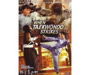 When Taekwondo Strikes AKA Sting of the Dragon Master