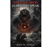 When the Abyss Learned to Speak