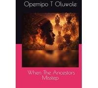 When The Ancestors Misstep